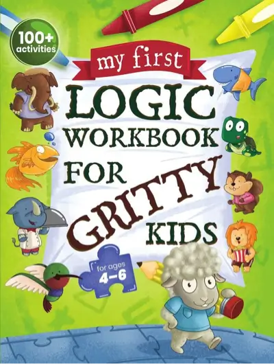 My First Logic Workbook for Gritty Kids cover