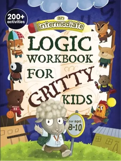 An Intermediate Logic Workbook for Gritty Kids cover